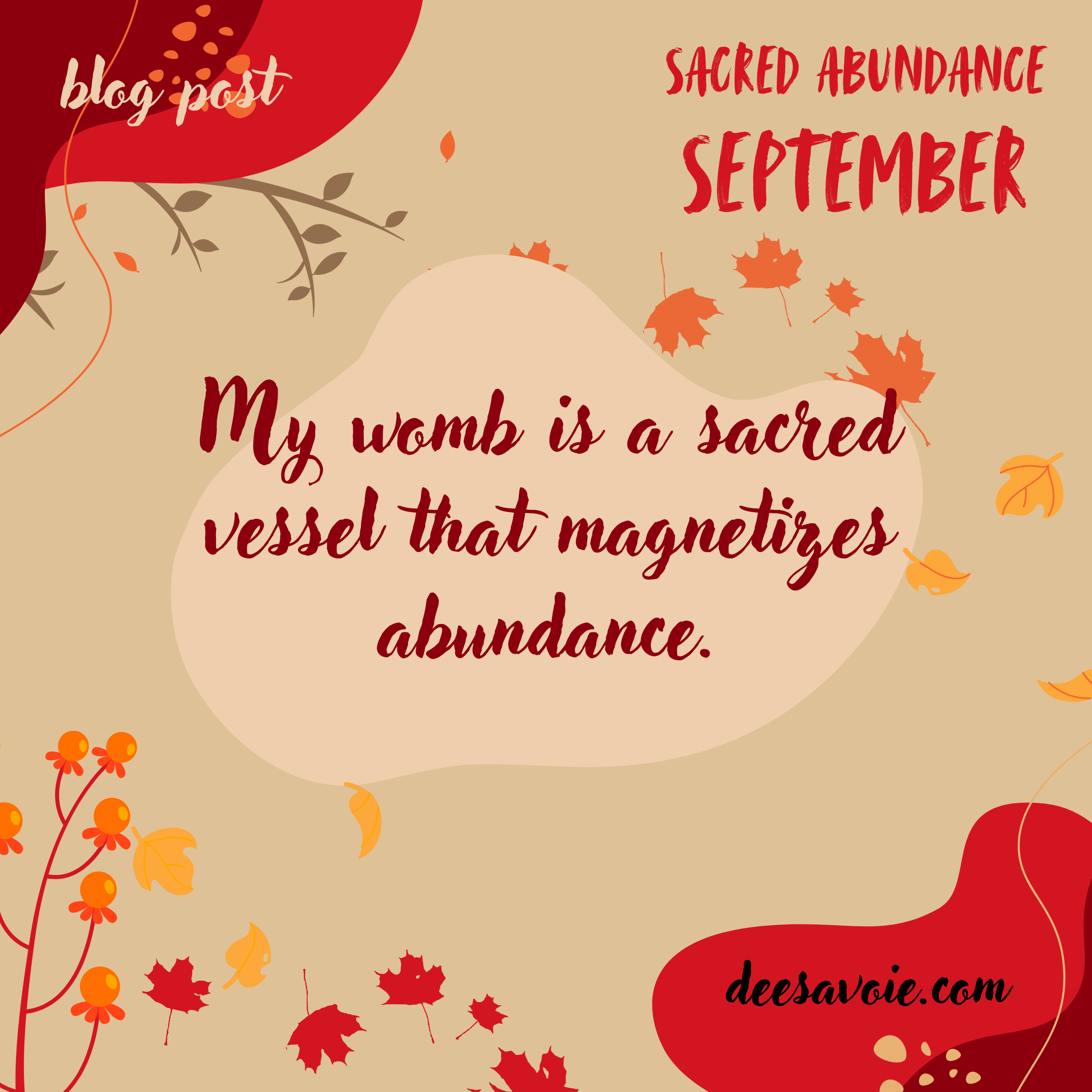 My Womb Is a Sacred Vessel that Magnetizes Abundance