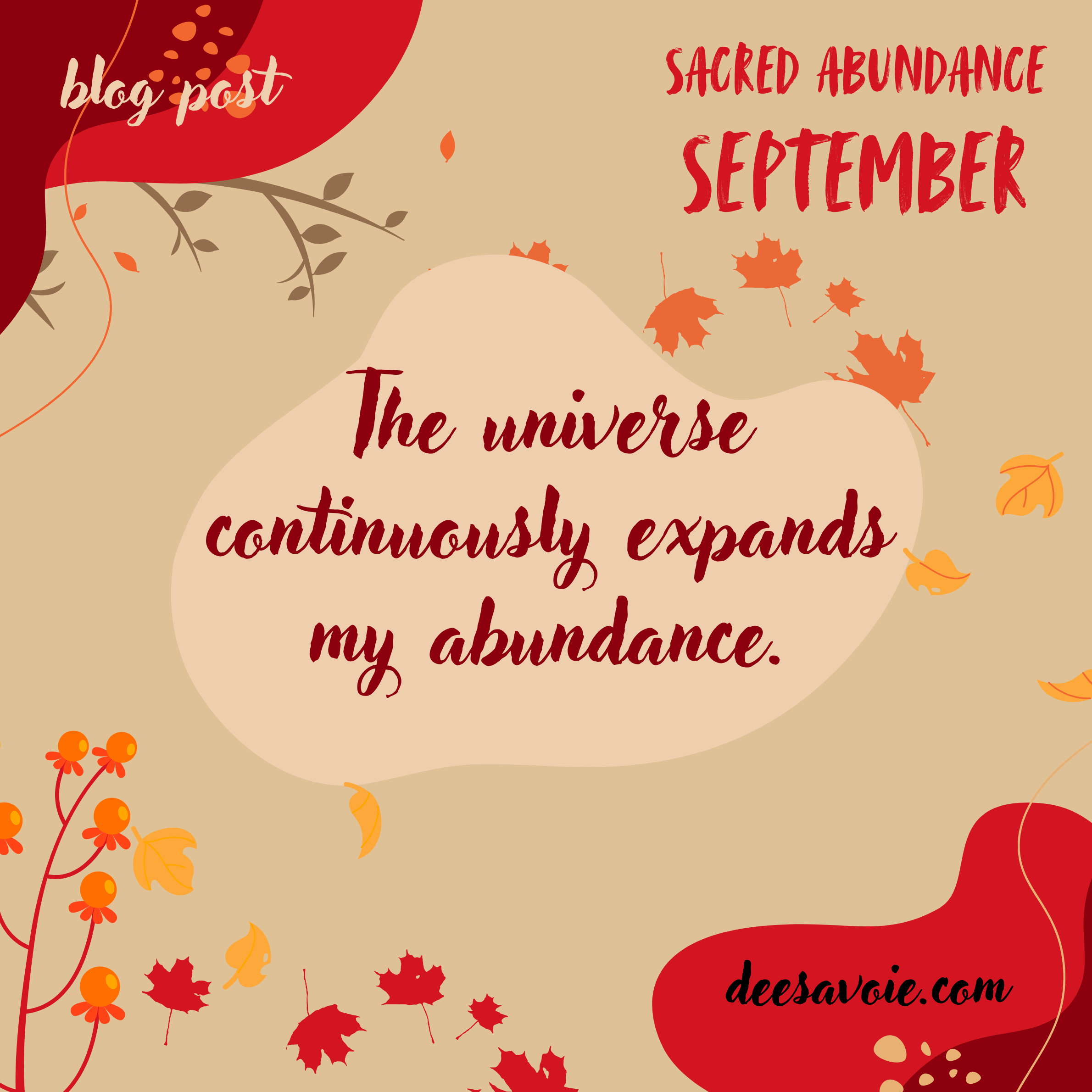 The universe continuously expands my abundance.